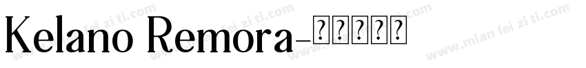 Kelano Remora字体转换